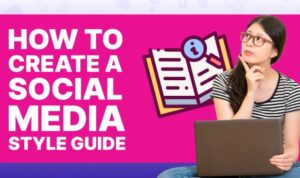 Creating a Social Media Style Guide